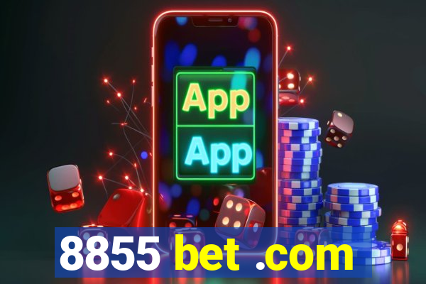 8855 bet .com